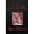 Paths to Satan: A Guide to Contemporary Satanism