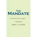The Mandate: An Inspirational Guide