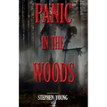 Panic in the Woods