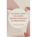 The Moral Quest for a More Credible Principle of Beneficence
