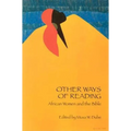 Other Ways of Reading: African Women and the Bible