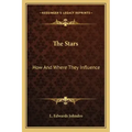 The Stars: How and Where They Influence