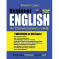 Preston Lee's Beginner English For Chinese Speakers (Australian)