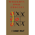 Noughts and Crosses - I Dare You: Children game that good for brain - logic game