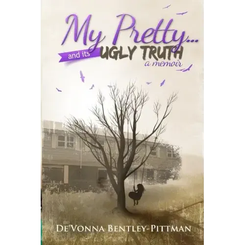 My Pretty and Its Ugly Truth
