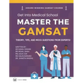 Master the Gamsat: Theory, Tips and Mock Questions from Gamsat Experts