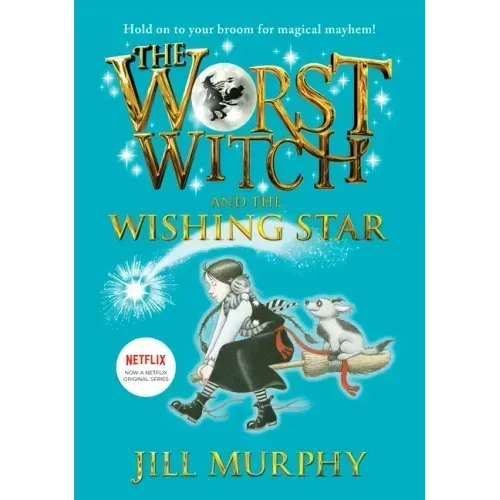 Worst Witch and the Wishing Star: #7