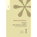 Ensayos sobre poética y política. Edición y prólogo de Gerardo Muñoz