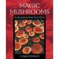Magic Mushrooms in Religion and Alchemy
