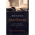 Beyond Loneliness: The Gift of God's Friendship