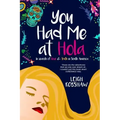 You Had Me at Hola: In search of love & truth in South America