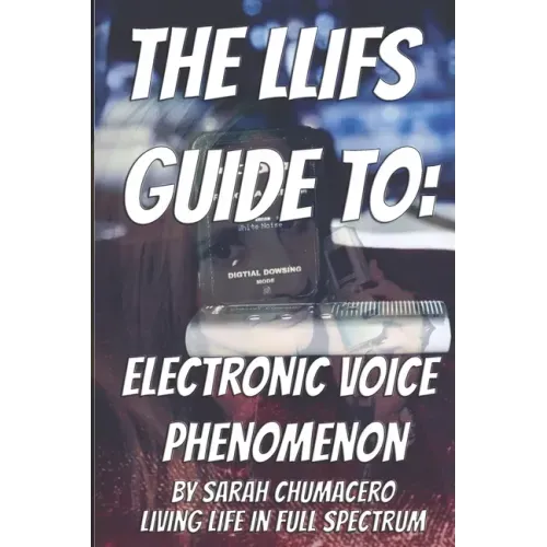 The LLIFS Guide To EVP