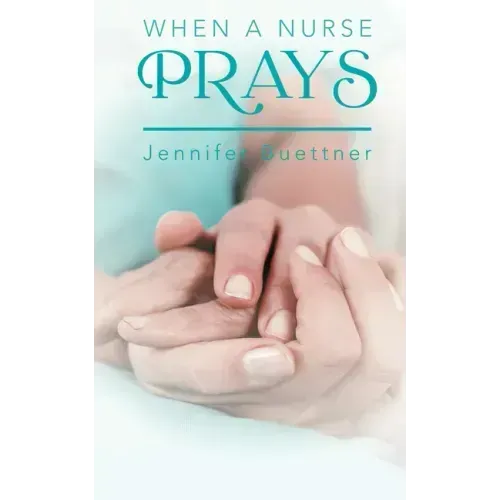 When a Nurse Prays