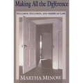 Making All the Difference: Inclusion, Exclusion, and American Law