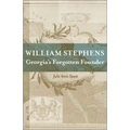William Stephens: Georgia's Forgotten Founder