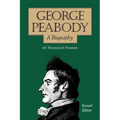 George Peabody, A Biography