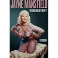 Jayne Mansfield: The Girl Couldn't Help It