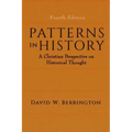 Patterns in History: A Christian Perspective on Historical Thought