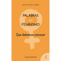 Palabras sobre feminismo: que todos deberíamos conocer