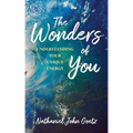 The Wonders of You: Understanding Your Unique Energy
