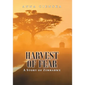 Harvest of Fear: A Story of Zimbabwe