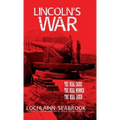 Lincoln's War: The Real Cause, the Real Winner, the Real Loser