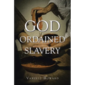 God Ordained Slavery