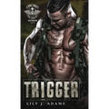 Trigger (Rebel Saints MC, Cutover Chapter, Motorcycle Club Book 3)