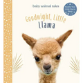 Goodnight, Little Llama: A Board Book