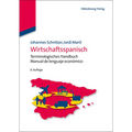 Wirtschaftsspanisch: Terminologisches Handbuch - Manual de Lenguaje Económico