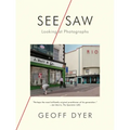 See/Saw: Looking at Photographs