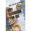 Diet Cookbook for Ibs: Irritable Bowel Syndrome Diet Recommendations and Diet Plan