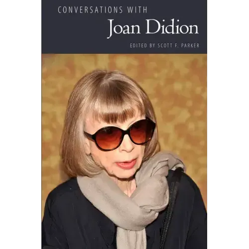 Conversations with Joan Didion