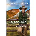 Braced for Love