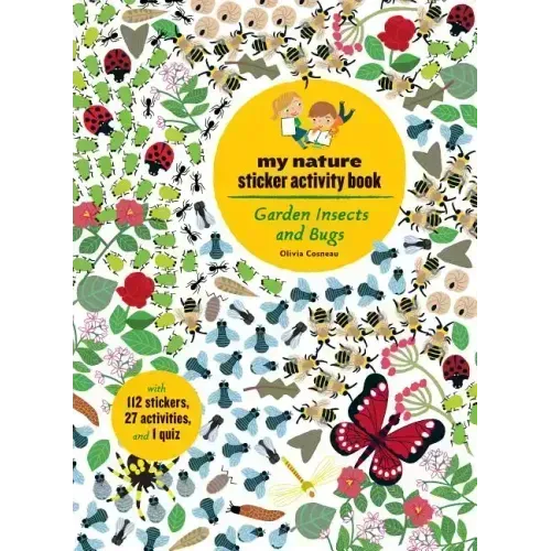 Garden Insects and Bugs: My Nature Sticker Activity Book