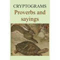 Cryptograms: Proverbs and sayings