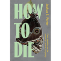 How to Die: Chaos, Mortality, and the Scandal of Christian Discipleship