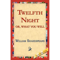 Twelfth Night; Or, What You Will