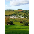 A trail guide to walking the Dart Valley Trail: from Dartmouth to Totnes
