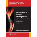 International Project Management, Volume I: A Focus on HR Approach in Multinational Corporations