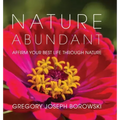 Nature Abundant: Affirm Your Best Life Through Nature