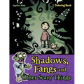 Shadows, Fangs and Other Scary Things Coloring Book
