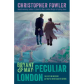 Bryant & May: Peculiar London