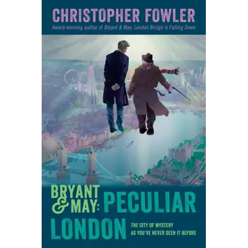 Bryant & May: Peculiar London