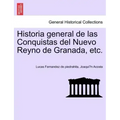 Historia general de las Conquistas del Nuevo Reyno de Granada, etc.