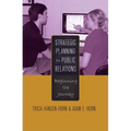 Strategic Planning for Public Relations: Beginning the Journey