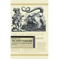 The Thirty Years War: The Holy Roman Empire and Europe 1618-48