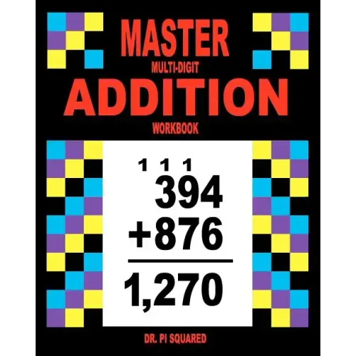 Master Multi-Digit Addition Workbook