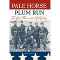 Pale Horse at Plum Run: The First Minnesota at Gettysburg