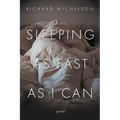 Sleeping as Fast as I Can: Poems